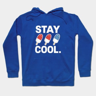 Stay Cool Popsicle Summer Rocket Pop Red White and Blue Hoodie